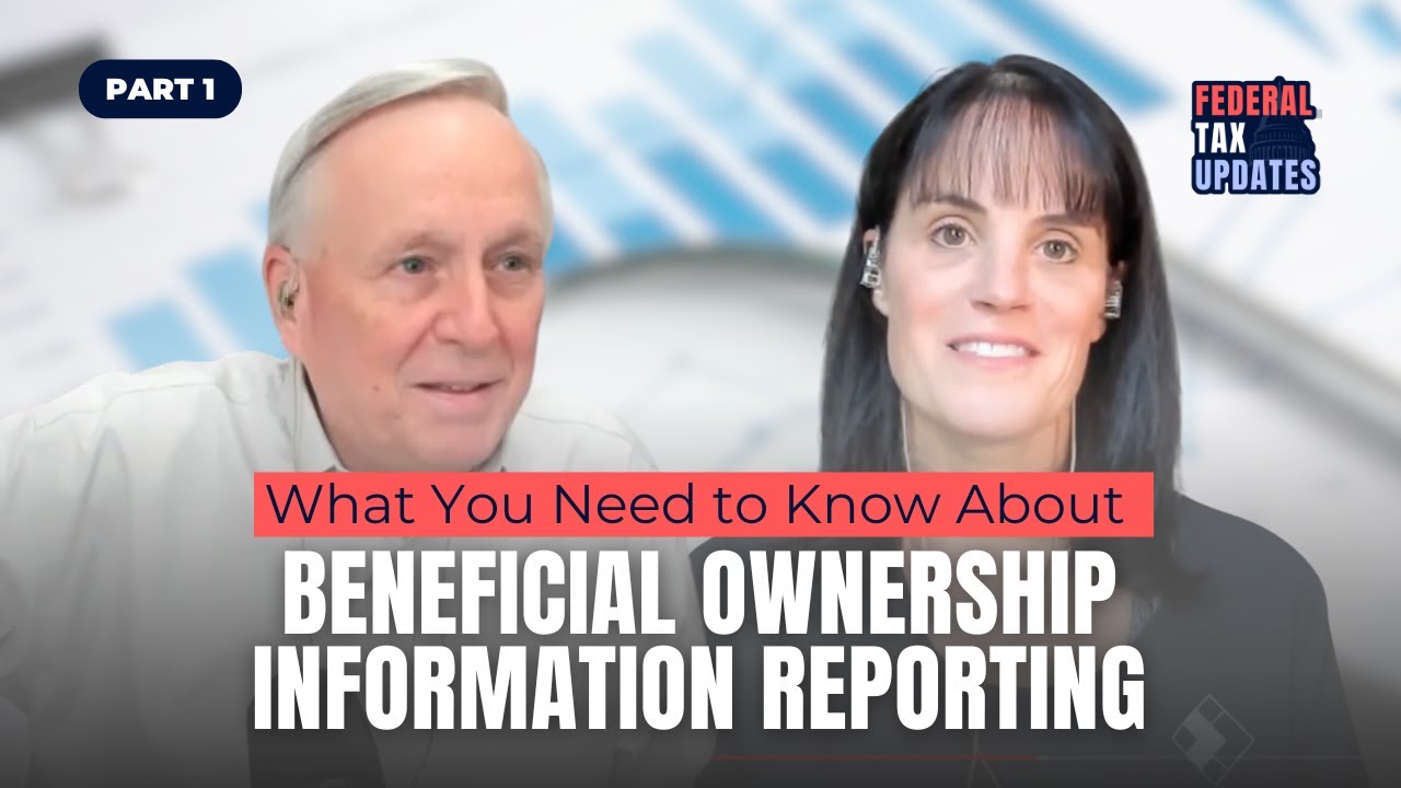 Two people are shown on a webinar screen with the text: What You Need to Know About Beneficial Ownership Information Reporting. Logos read Federal Tax Updates and Part 1 in the top corners.