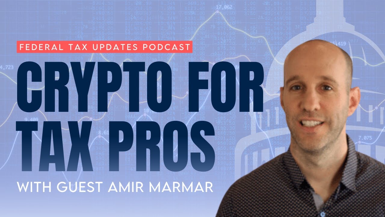 A podcast cover image with the title Crypto for Tax Pros and subtitle Federal Tax Updates Podcast featuring guest Amir Marmar, with his photo on the right and a faint stock chart and U.S. Capitol dome in the background.